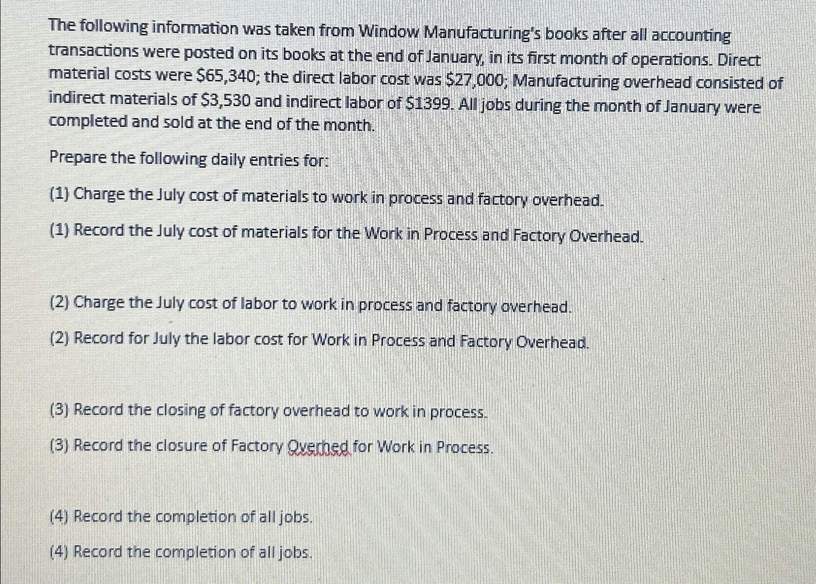 The following information was taken from Window | Chegg.com