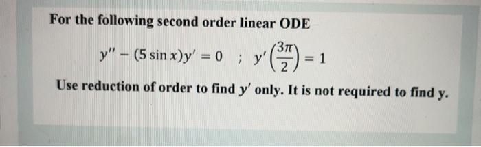 Solved For the following second order linear ODE 371 y" - (5 | Chegg.com