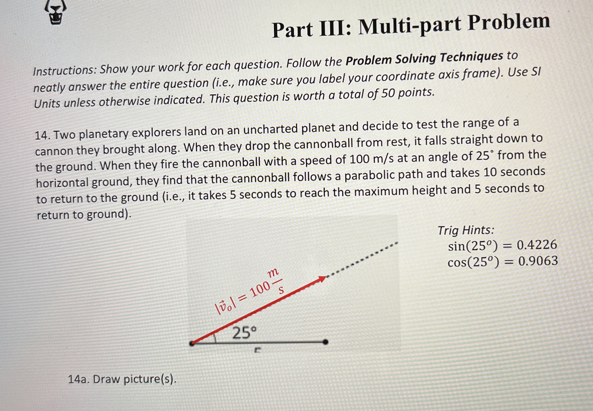 Solved Part III: Multi-part ProblemInstructions: Show your | Chegg.com