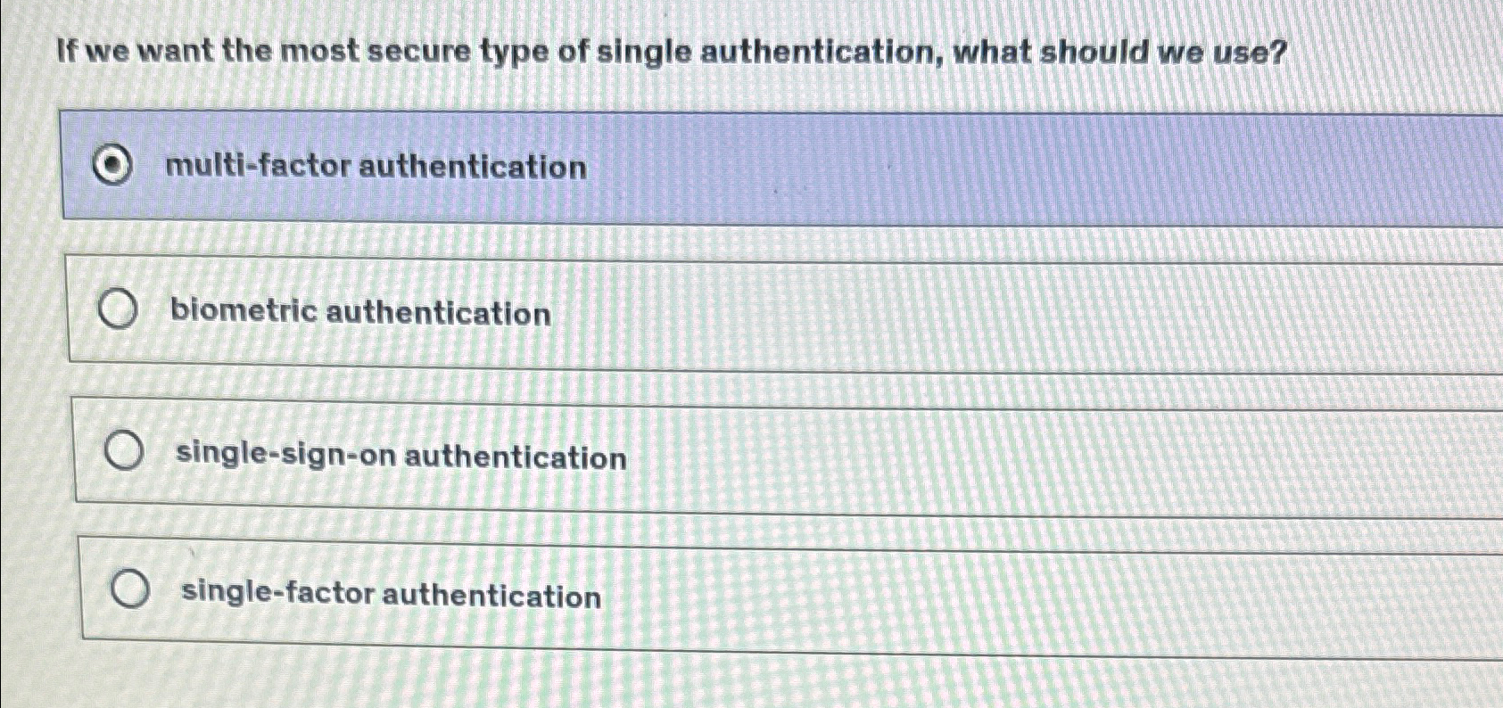 Solved If we want the most secure type of single | Chegg.com