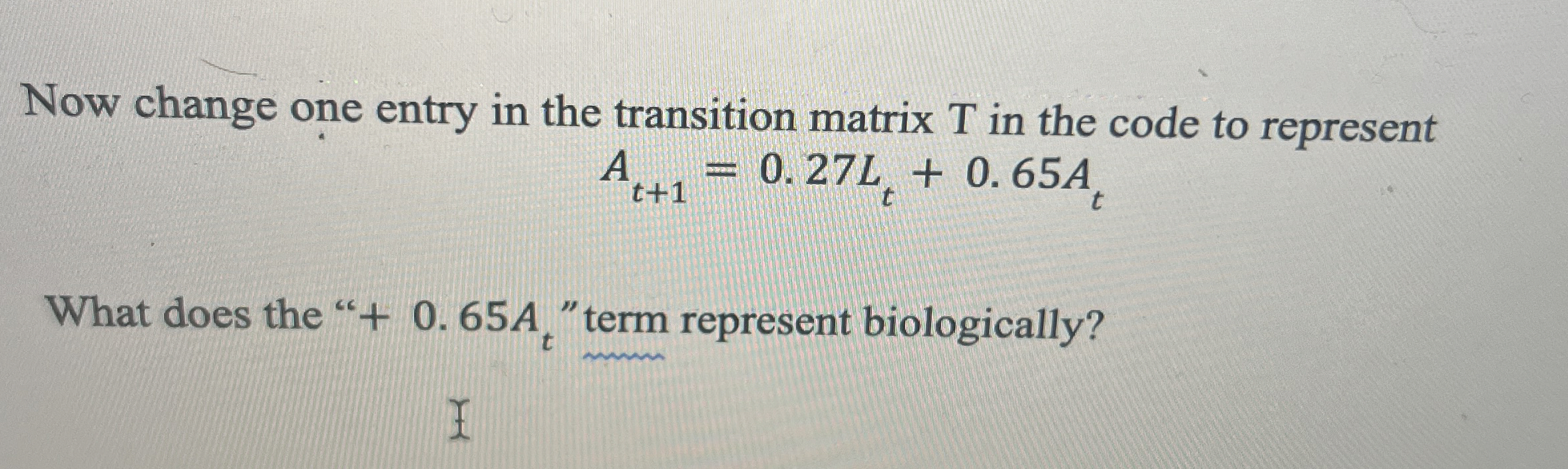 Solved Now change one entry in the transition matrix T ﻿in | Chegg.com