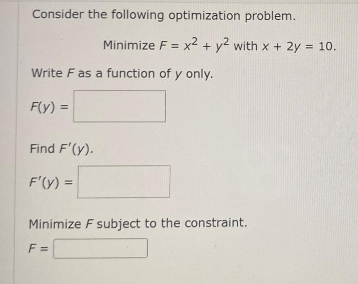 Solved Consider The Following Optimization Problem. Minimize | Chegg.com