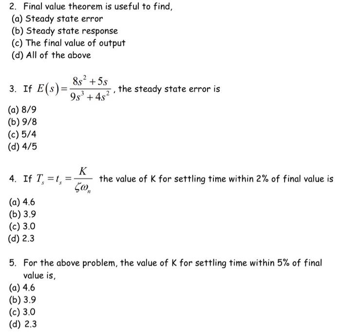 Solved 2. Final value theorem is useful to find, (a) Steady | Chegg.com