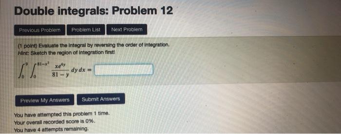 Solved Double integrals: Problem 12 Previous Problem Problem | Chegg.com