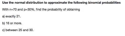 Solved Use the normal distribution to approximate the | Chegg.com