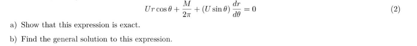 Solved Urcosθ+M2π+(Usinθ)drdθ=0a) ﻿Show that this expression | Chegg.com