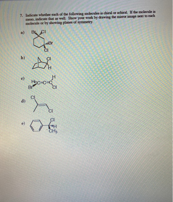 Solved 7. Indicate whether each of the following molecules | Chegg.com