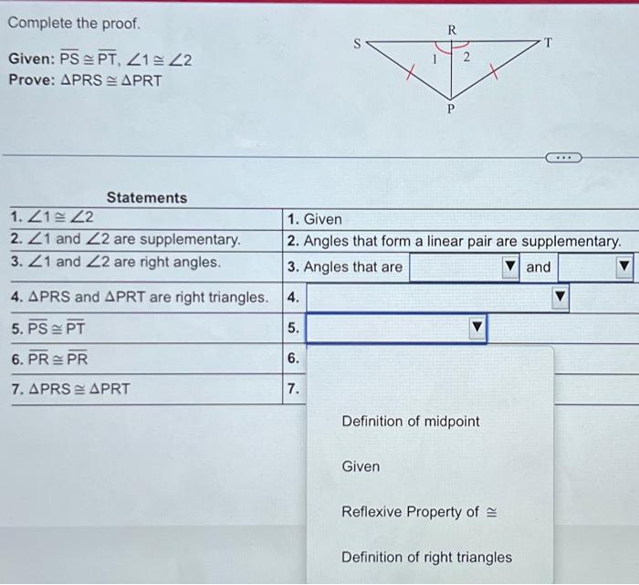 Solved Complete the proof. Given: PS≅PT,∠1≅∠2 Prove: | Chegg.com