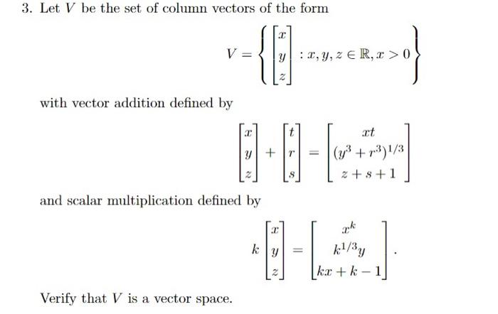 Solved 3. Let V be the set of column vectors of the form V | Chegg.com
