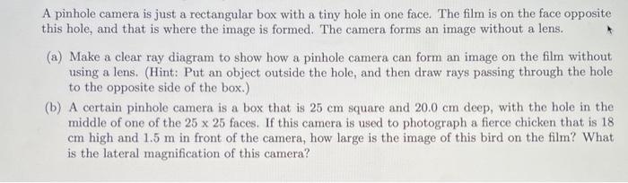 Solved A pinhole camera is just a rectangular box with a | Chegg.com