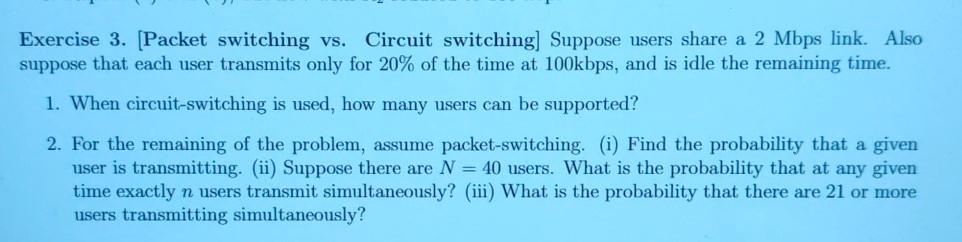 Solved Exercise 3. [Packet switching vs. Circuit switching] | Chegg.com