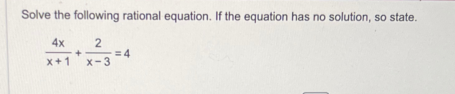 Solved Solve the following rational equation. If the | Chegg.com
