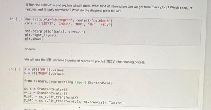 Solved We will explore the Housing Dataset which has | Chegg.com