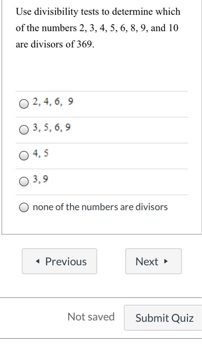 Solved Use divisibility tests to determine which of the Chegg com