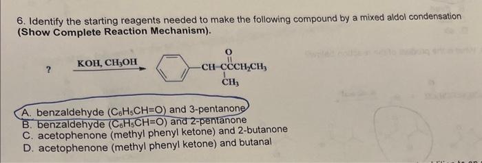 Solved 6 Identify The Starting Reagents Needed To Make The