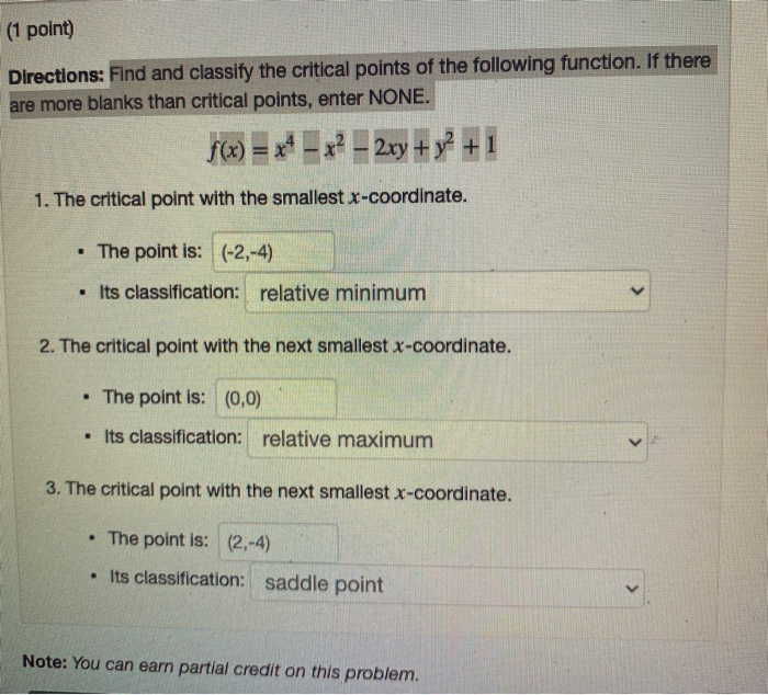 Solved (1 point) Directions: Find and classify the critical | Chegg.com