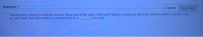 Solved Question 1 2 points Save Answer Among their criteria | Chegg.com