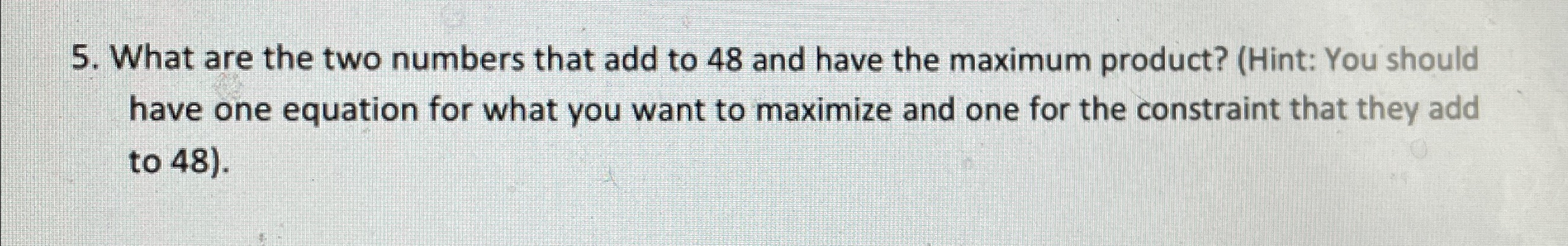 Solved What are the two numbers that add to 48 ﻿and have the | Chegg.com