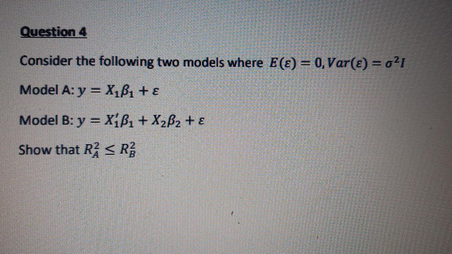 Solved Question 4 Consider the following two models where | Chegg.com