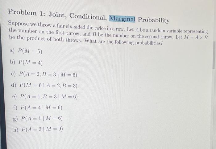 Solved Problem 1: Joint, Conditional, Marginal Probability | Chegg.com