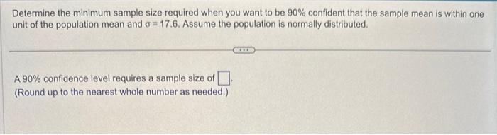 Solved Determine the minimum sample size required when you | Chegg.com