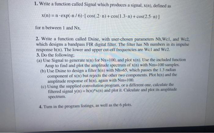 Solved 1. Write a function called Signal which produces a | Chegg.com