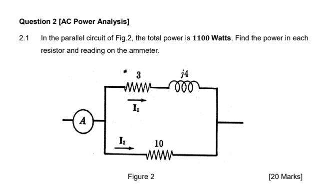 Solved Question 2 [AC Power Analysis] 2.1 In the parallel | Chegg.com