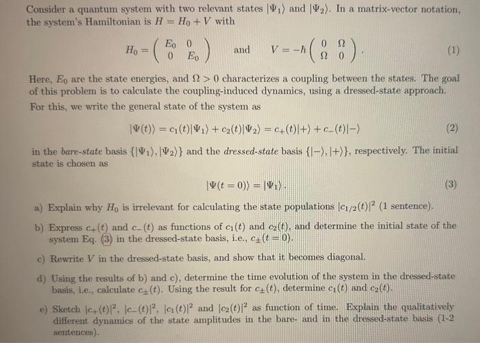 Solved Consider A Quantum System With Two Relevant States | Chegg.com