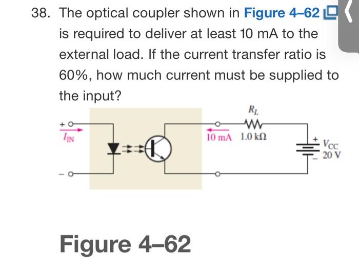 Solved 38. The optical coupler shown in Figure 462 is