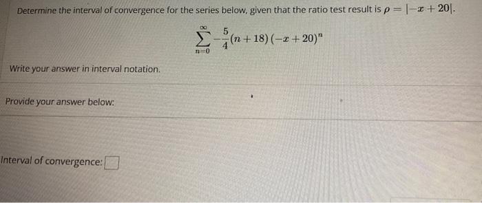 Solved Determine the interval of convergence for the series | Chegg.com