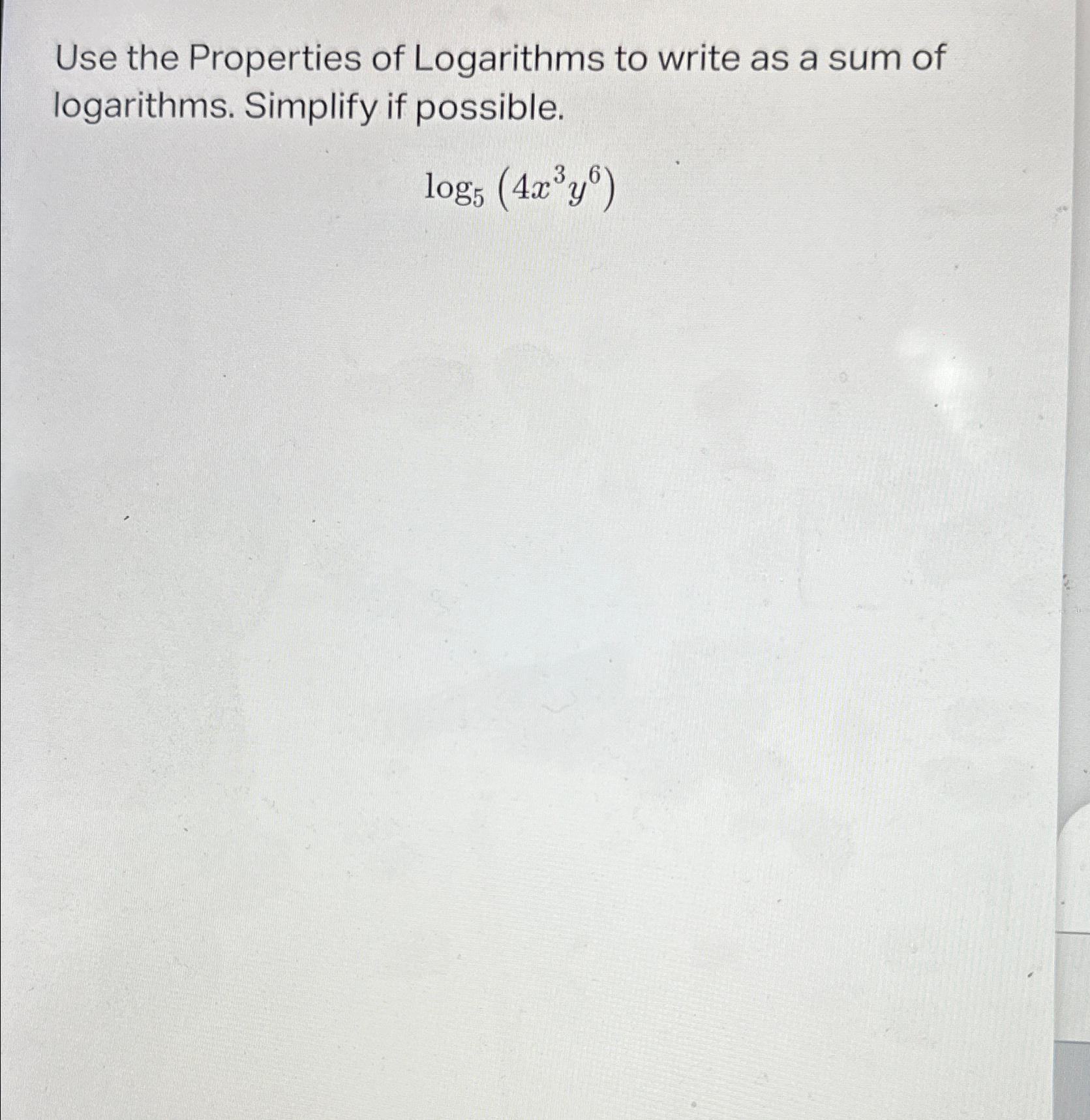 Solved Use the Properties of Logarithms to write as a sum of | Chegg.com