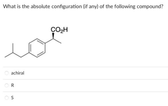 Solved What is the absolute configuration (if any) of the | Chegg.com