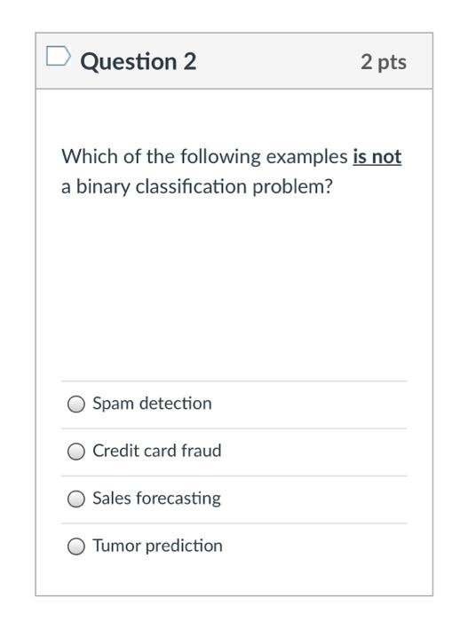 Solved Question 2 2 pts Which of the following examples is | Chegg.com