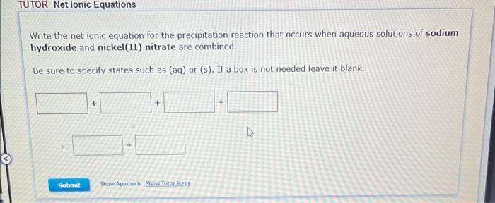 Solved write the net ionic equation for the precipitation | Chegg.com