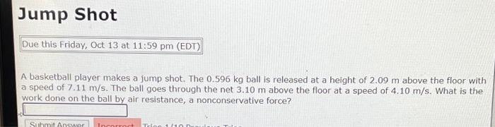 Solved A basketball player makes a jump shot. The 0.596 kg | Chegg.com
