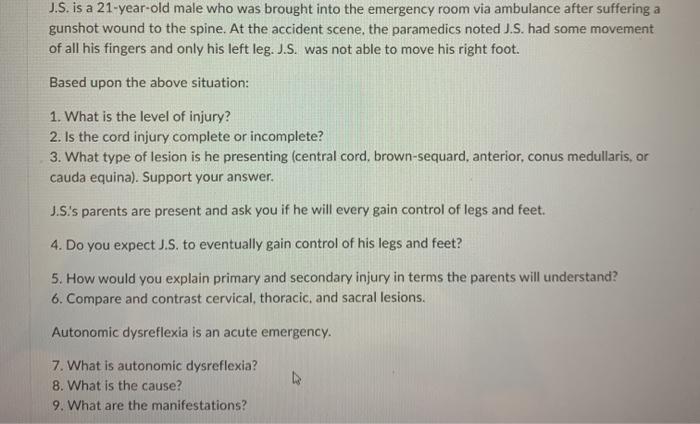Solved J.S. is a 21-year-old male who was brought into the | Chegg.com