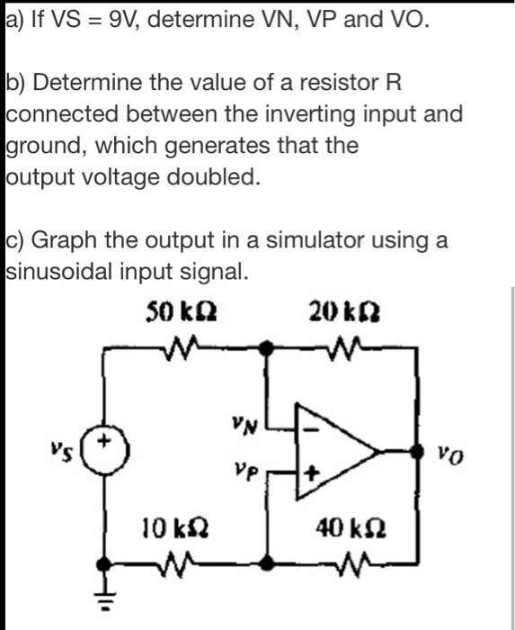 Solved A If Vs 9v Determine Vn Vp And Vo B Determi Chegg Com