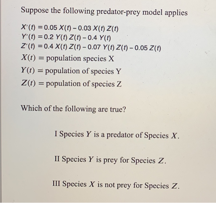 Solved Suppose The Following Predator-prey Model Applies | Chegg.com