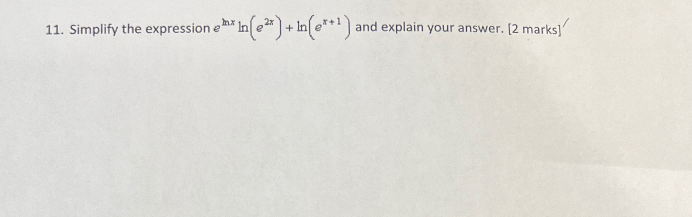 Solved Simplify the expression emnxln(e2x)+ln(ex+1) ﻿and