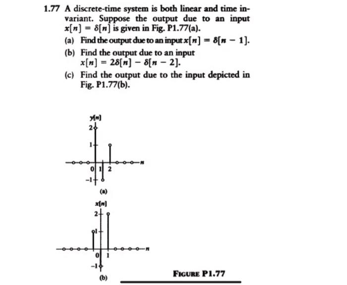 Solved .77 A discrete-time system is both linear and time | Chegg.com