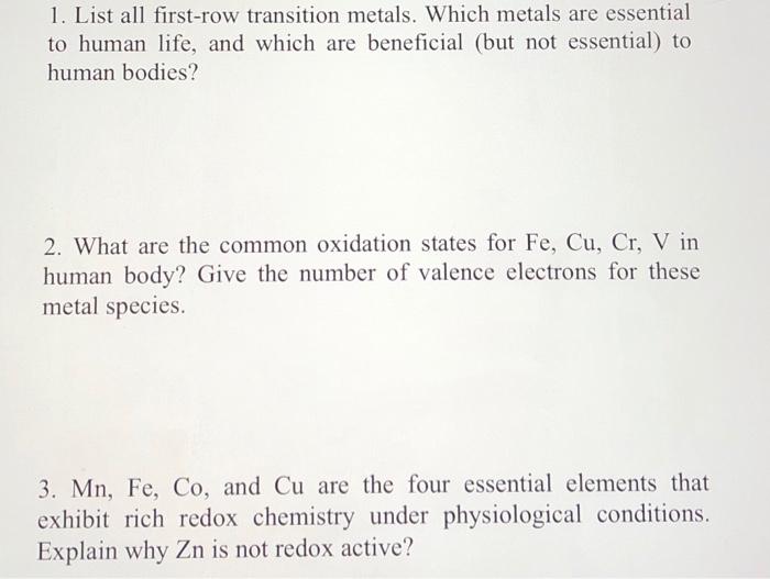 Solved 1. List all first row transition metals. Which metals