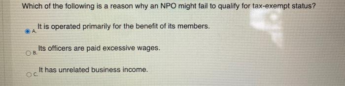 Solved Which of the following is a reason why an NPO might | Chegg.com