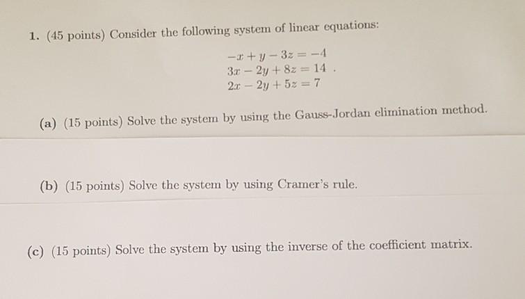 Solved 1. (45 points) Consider the following system of | Chegg.com