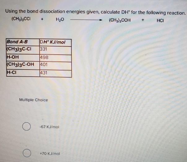 Solved Using The Bond Dissociation Energies Given, Calculate | Chegg.com