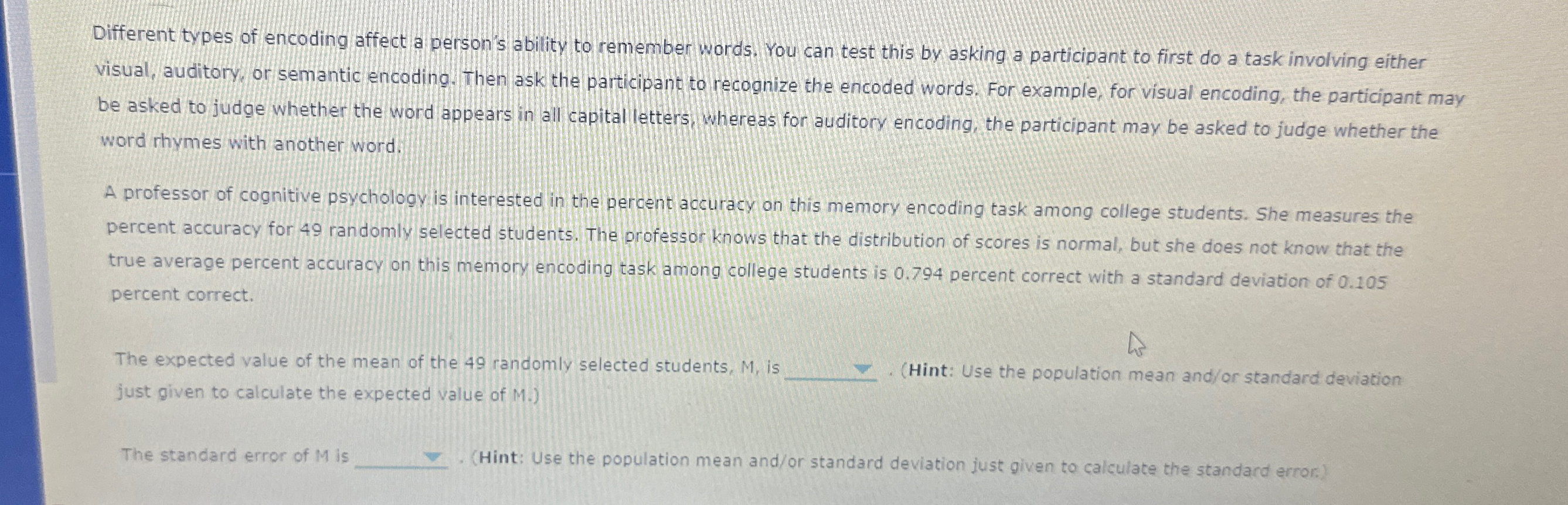 Solved Different types of encoding affect a person's a | Chegg.com