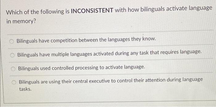 Solved Which of the following is INCONSISTENT with how | Chegg.com