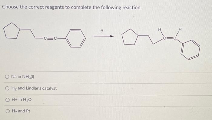 Solved Choose The Correct Reagents To Complete The Following | Chegg.com