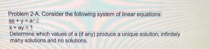 Solved Problem 2-A. Consider The Following System Of Linear | Chegg.com