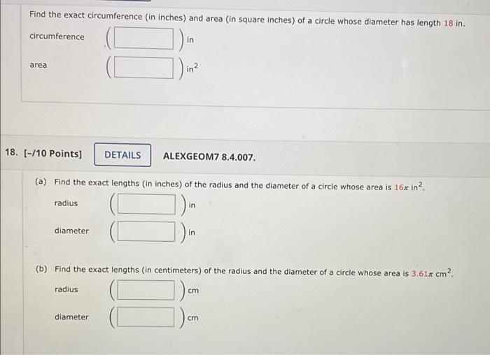 Solved Find the exact circumference in inches) and area (in