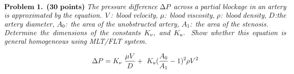 Solved Problem 1. (30 ﻿points) ﻿The pressure difference ΔP | Chegg.com